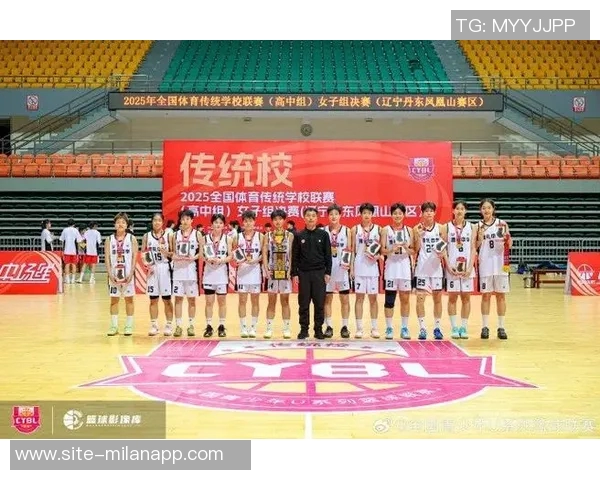 全国体育传统学校联赛高中女子组最佳阵容揭晓张一诺王洛雅等优秀选手入选